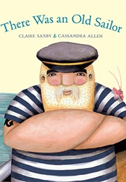 There Was an Old Sailor (Claire Saxby)