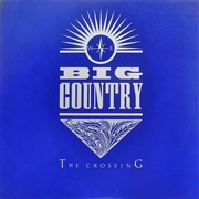 Big Country - The Crossing (1983)