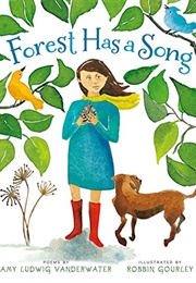 Forest Has a Song (Amy Ludwig Vanderwater)