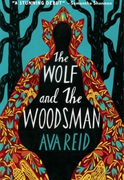 The Wolf and the Woodsman (Ava Reid)