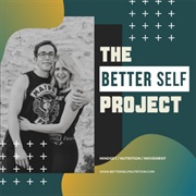 Better Self Project Podcast