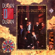 Seven and the Ragged Tiger by Duran Duran