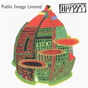 Happy? (Public Image Ltd, 1987)