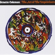 Ornette Coleman the Art of the Improvisors