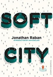 Soft City (Jonathan Raban)