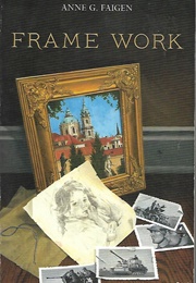 Frame Work (Anne G. Faigen)