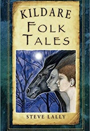 Kildare Folk Tales (Steve Lally)