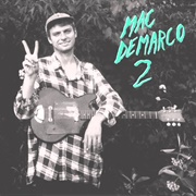 Freakin&#39; Out the Neighborhood - Mac Demarco