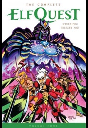 The Complete Elfquest Volume Four (Wendy Pini &amp; Richard Pini)