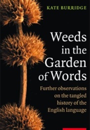 Weeds in the Garden of Words (Kate Burridge)