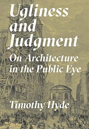 Ugliness and Judgment (Timothy Hyde)