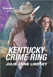 Kentucky Crime Ring (Julie Anne Lindsey)