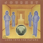 Look Into the Future (Journey, 1976)