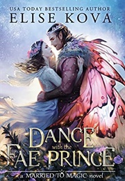 A Dance With the Fae Prince (Elise Kova)