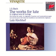 JS Bach: The Works for Lute.  Lutz Kirchhoff