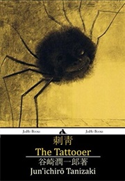 The Tattooer (Jun&#39;ichirō Tanizaki)