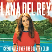 Chemtrails Over the Country Club (Lana Del Rey, 2021)