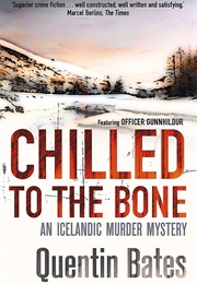 Chilled to the Bone (Quentin Bates)