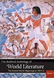 The Bedford Anthology of World Literature, Book 1: The Ancient World, Beginnings-100 C.E. (Paul Davis, Et Al., Eds.)