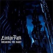 Linkin Park - Breaking the Habit