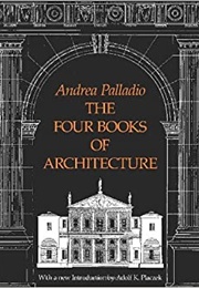 Architecture (Facsimile) Nb: The Original (And Copy) Have All Plates Reversed R/L to Palladio&#39;s (Palladio, A. (Tr Ware, I))