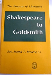 The Pageant of Literature: Shakespeare to Goldsmith (Rev. Joseph T. Browne, S. J.)