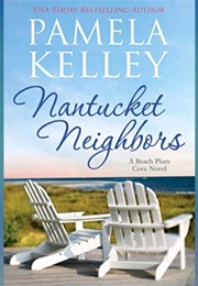 Nantucket Neighbors (Pamela Kelley)