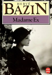 Madame Ex (Hervé Bazin)