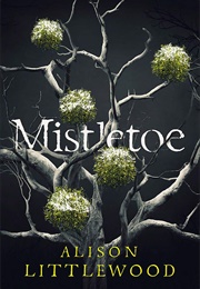 Mistletoe (Alison Littlewood)