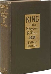 King of the Khyber Rifles (Talbot Mundy)