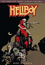 Hellboy: The Complete Short Stories Volume 1 (Mike Mignola)