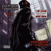 VV:2 Venomous Villain (Viktor Vaughn, 2004)