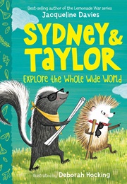 Sydney &amp; Taylor Explore the Whole Wide World (Jacqueline Davies)