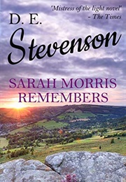 Sarah Morris Remembers (D. E. Stevenson)