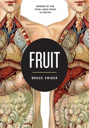 Fruit (Bruce Snider)