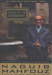 Echoes of an Autobiography (Naguib Mahfouz)