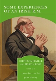 Some Experiences of an Irish R. M. (Edith Somerville &amp; Martín Ross)