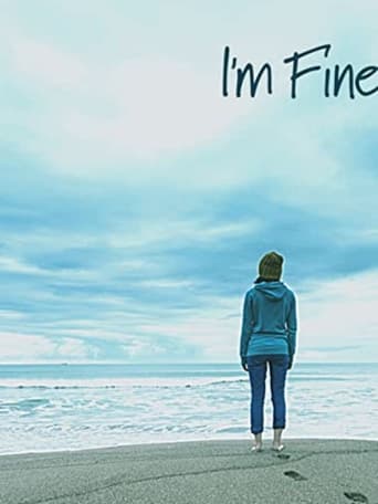 I&#39;m Fine (2021)