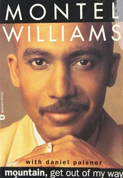 Mountain, Get Out of My Way (Montel Williams)