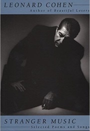 Stranger Music: Selected Poems and Songs (Leonard Cohen)