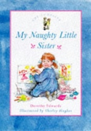 The Complete My Naughty Little Sister (Dorothy Edwards)