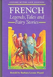 French Legends, Tales and Fairy Stories (Barbara Leonie Picard)