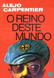 O Reino Deste Mundo (Alejo Carpentier)