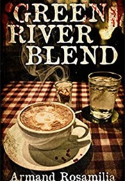 Green River Blend (Armand Rosemilia)