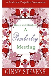 Darcy and Elizabeth: A Pemberley Meeting (Ginny Stevens)