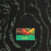 Lush - Gala