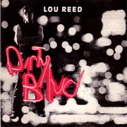 Dirty Blvd. - Lou Reed