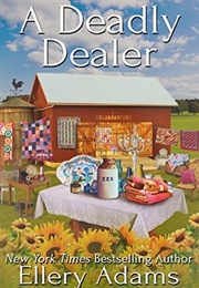 A Deadly Dealer (Ellery Adams)