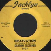 Darrow Fletcher - Infatuation