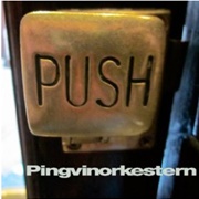 Pingvinorkestern - Push